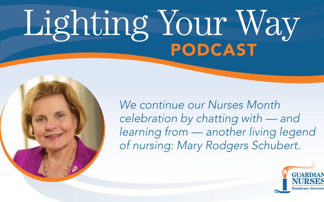 Legend of Nursing: Mary Rodgers Schubert, DNP, MPM, RN