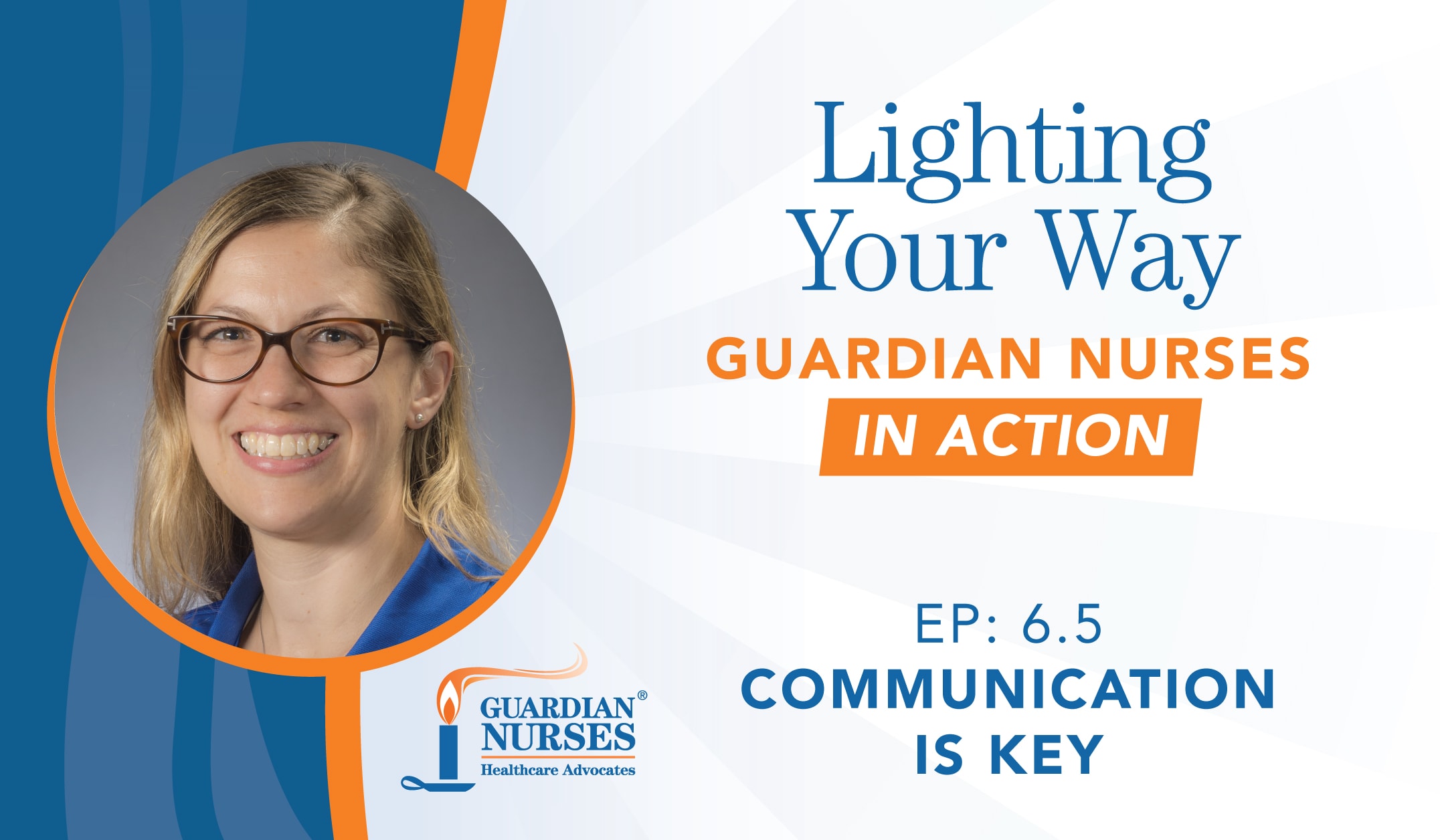 6 5 communication is key guardian nurses healthcare advocates