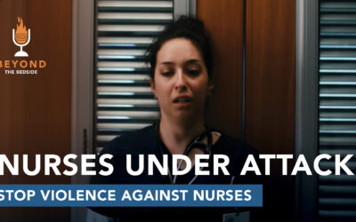 1.1 Violence Against Nurses: Why It’s Getting Worse and What Must Change